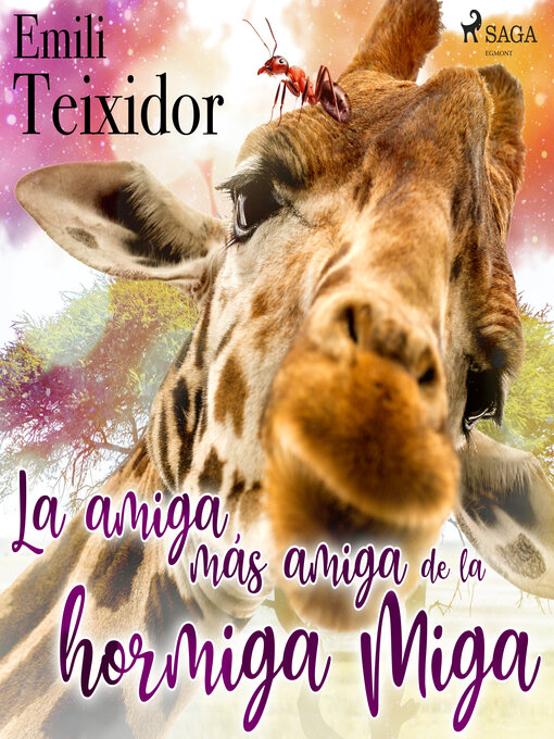 Cover image for La amiga más amiga de la hormiga Miga